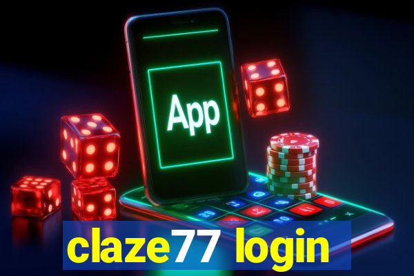 claze77 login